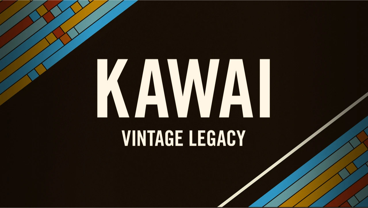 KAWAI Vintage Legacy